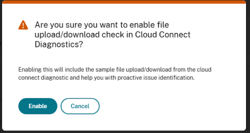 Enable file upload check in cloud connect diagnostics